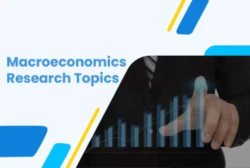 100 Interesting Macroeconomics Topics