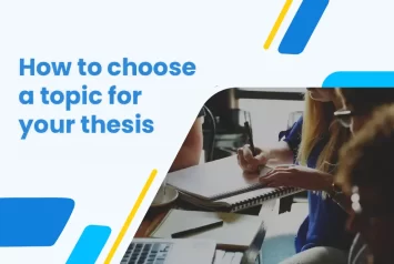 How To Choose A Topic For Your Thesis?