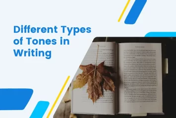 10 Types of Tones in Writing With Examples for Writers