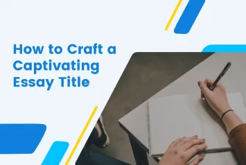 How to Craft a Captivating Essay Title